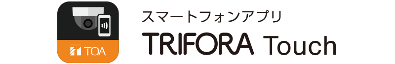 スマートフォンアプリ TRIFORA Touch